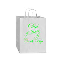 Did I Hear A Cork Pop 56 Mart Paper Bag -13 X 7 X 17 | Artistshot