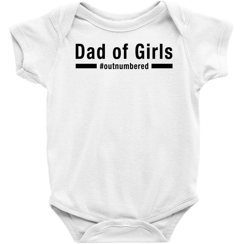 Dad Of Girls Out Numbered For Light Baby Bodysuit by autlu2024 | Artistshot