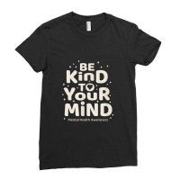 Be Kind To Your Mind Mental Health Awareness Heart Ladies Fitted T-shirt | Artistshot