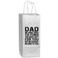 Funny Fathers Day Clothing From Daughter Son To Dad Sayings Long Sleev Wine Paper Bag - 5 1/2 X 3 1/4 X 13 | Artistshot