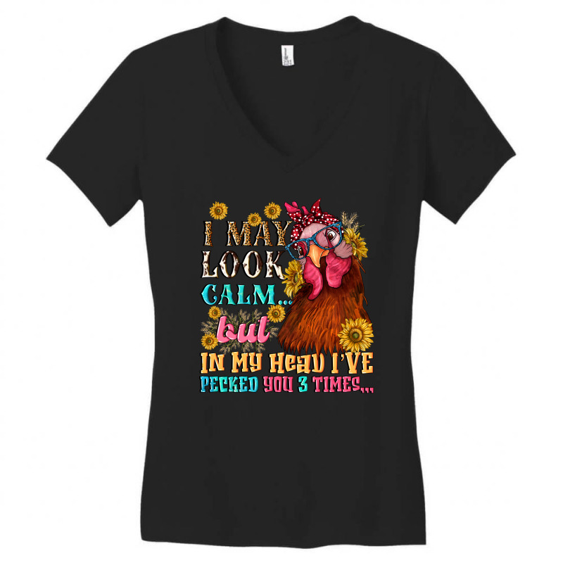 I May Look Calm But In My Head I Pecked You Three Women's V-Neck T-Shirt by NancyCooperArtShop | Artistshot