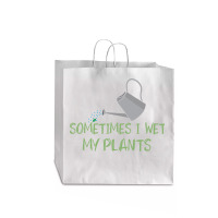 Sometimes I Wet My Plants Funny Gardening Joke Saying With Cute Little Jumbo Paper Bag - 18 X 7 X 18 3/4 | Artistshot