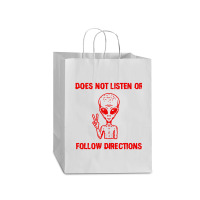 Does Not Listen Or Follow Directions Mart Paper Bag -13 X 7 X 17 | Artistshot