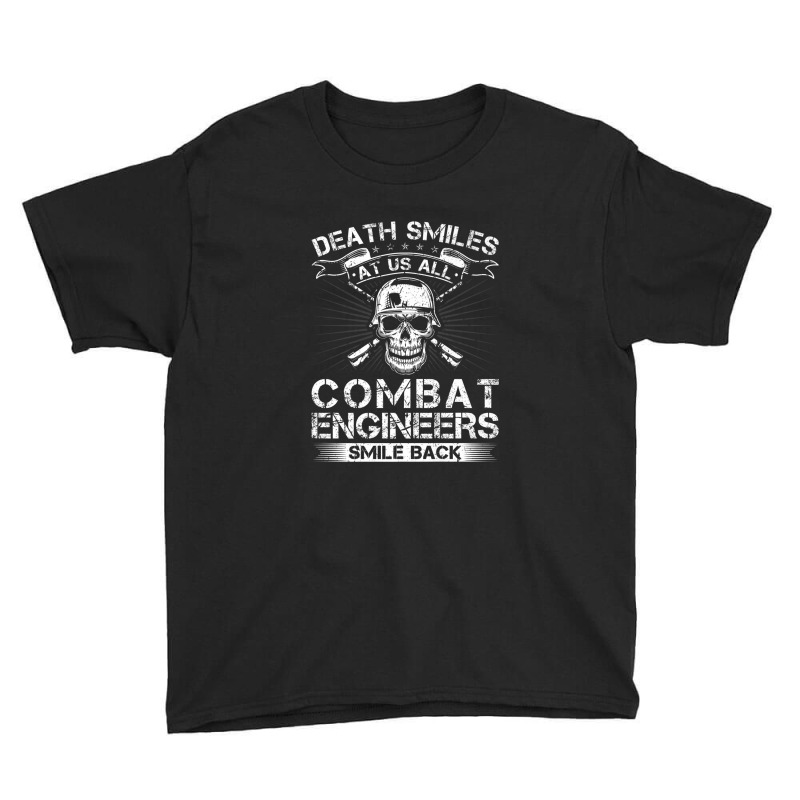 Death Smiles At Us All Combat Engineers Smile Back Veteran Premium Youth Tee by Tiktify | Artistshot