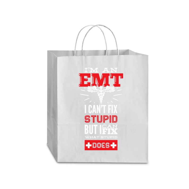 I Am An Emt I Cant Fix Stupid But I Can Fix What Stupid Does Pullover Traveler Paper Bag -13 X 6 X 15 3/4 | Artistshot