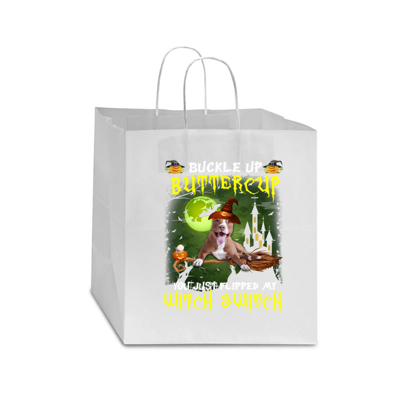 Pitbull Buckle Up Buttercup You Just Flipped My Witch Switch Star Paper Bag - 13 X 7 X 13 | Artistshot