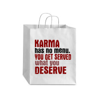 Karma Has No Menu. You Get Served What You Deserve Debie Paper Bag - 10 X 5 X 13 | Artistshot