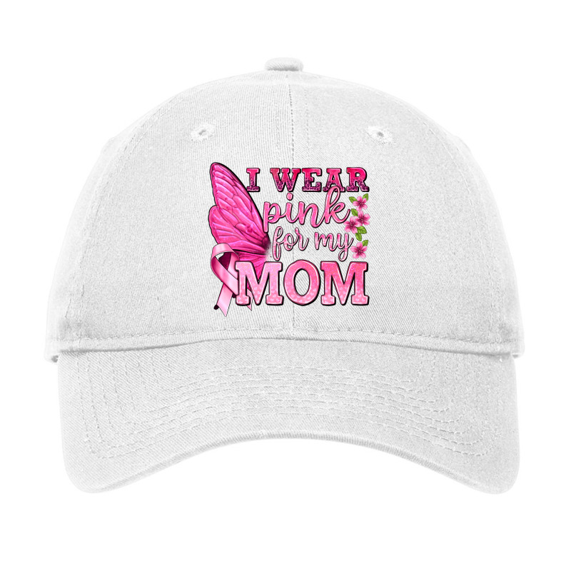 I Wear Pink For My Mom With Butterfly Adjustable Cap by texasbilliewilder | Artistshot