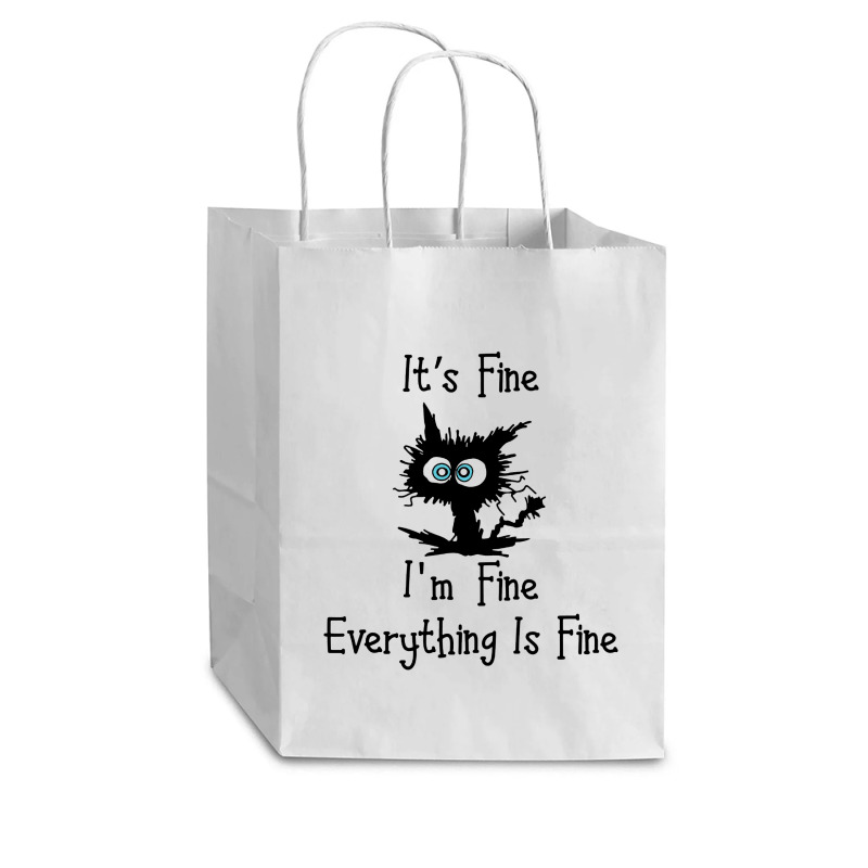 Its Fine Im Fine Everythings Fine Cub Paper Bag - 8 X 4 1/2 X 10 1/4 | Artistshot