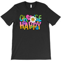 Choose Happy With Smile T-shirt | Artistshot