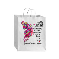 Womens Pink Butterfly I Am The Storm Breast Cancer Warrior T Shirt Debie Paper Bag - 10 X 5 X 13 | Artistshot