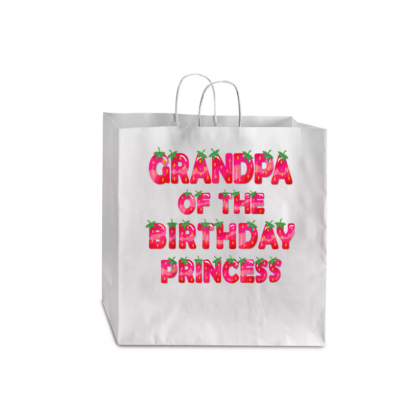 Grandpa Of The Birthday Princess Girl Strawberry Party T Shirt Jumbo Paper Bag - 18 X 7 X 18 3/4 | Artistshot