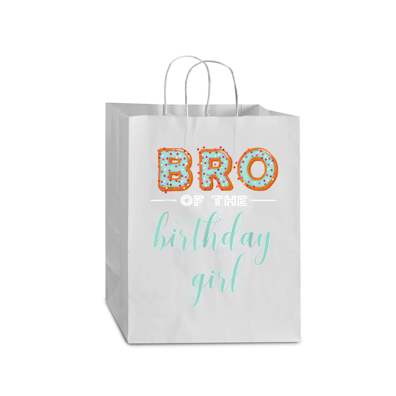 Bro Of The Birthday Girl  Family Donut Birthday T Shirt Mart Paper Bag -13 X 7 X 17 | Artistshot