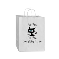 Its Fine Im Fine Everythings Fine Mart Paper Bag -13 X 7 X 17 | Artistshot