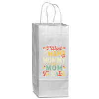 Womens Funny I Went From Mama To Mommy To Mom To Bruh Mother's Day T S Wine Paper Bag - 5 1/2 X 3 1/4 X 13 | Artistshot