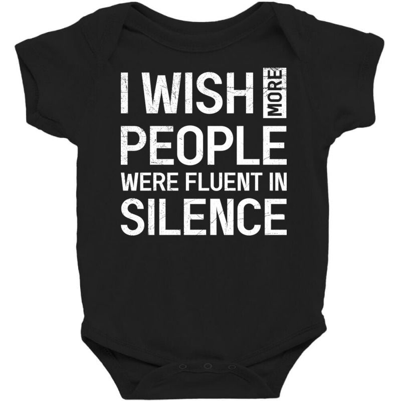 I Wish More People Were Fluent In Silence Funny Sa Baby Bodysuit by MonzArt. | Artistshot