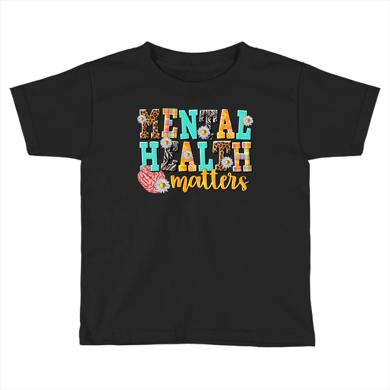 Mental Health Matters Toddler T-shirt by NancyCooperArtShop | Artistshot