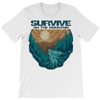 Survive On The Mountain T-shirt | Artistshot