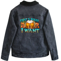 Western Beer Thats What I Want Unisex Sherpa-lined Denim Jacket | Artistshot