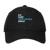 Eat Sleep Write Writing Novel Writer Adjustable Cap | Artistshot