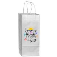 Teacher Summer Break Is My Favorite Subject, Funny Last Day T Shirt Wine Paper Bag - 5 1/2 X 3 1/4 X 13 | Artistshot