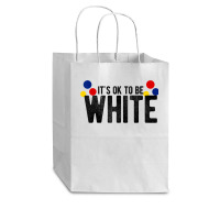 It's Ok To Be White Gift For Funny Political Conservative T Shirt Cub Paper Bag - 8 X 4 1/2 X 10 1/4 | Artistshot