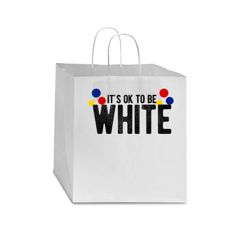 It's Ok To Be White Gift For Funny Political Conservative T Shirt Star Paper Bag - 13 X 7 X 13 | Artistshot