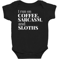 I Run On Coffee Nap Sloth Lazy Baby Bodysuit | Artistshot