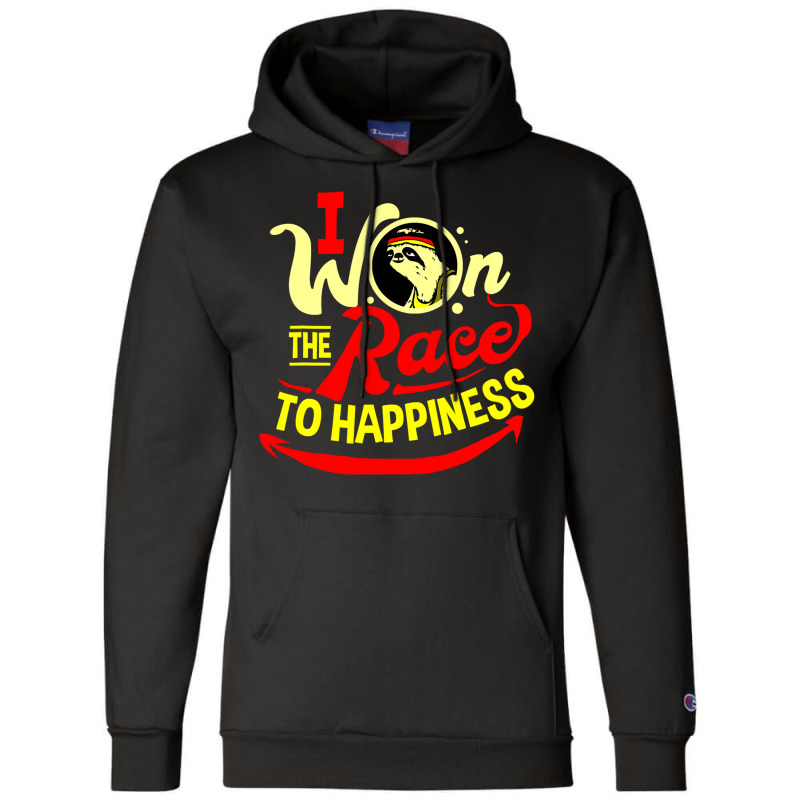 I Won The Race To Happiness Sloth Champion Hoodie by EnturArt | Artistshot