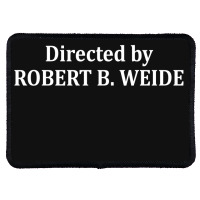 Directed By Robert B Weide Rectangle Patch | Artistshot