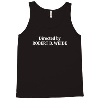 Directed By Robert B Weide Tank Top | Artistshot