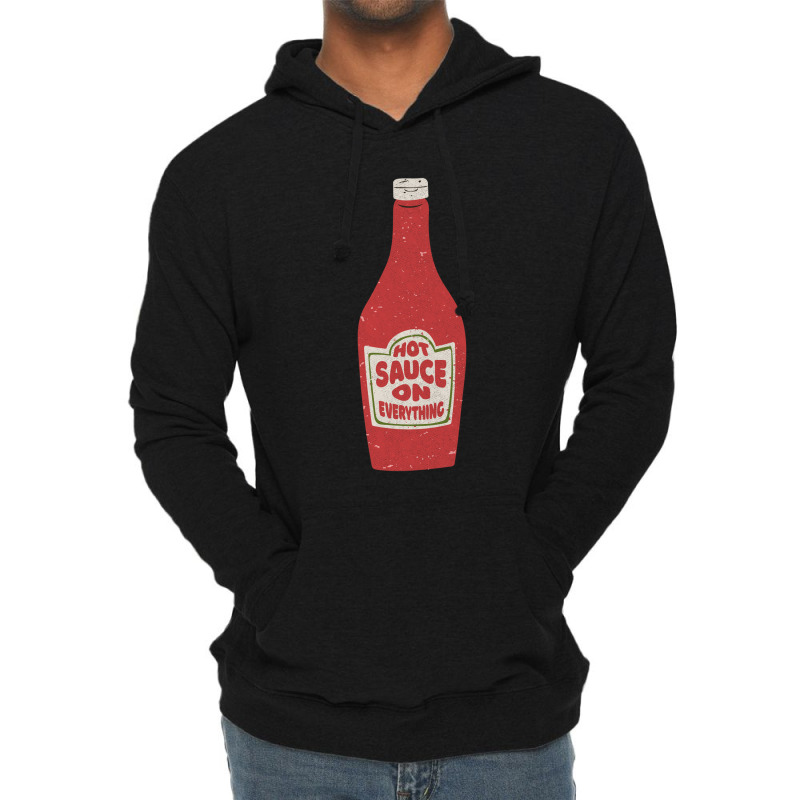 Hot Sauce On Everything Lightweight Hoodie | Artistshot