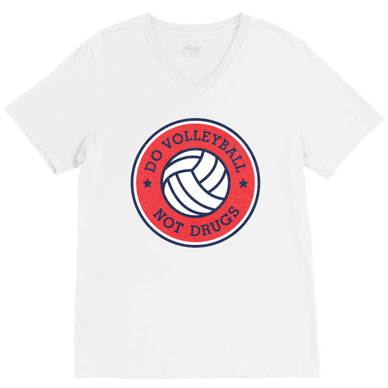 Dovolleyball Not Drugs V-neck Tee | Artistshot