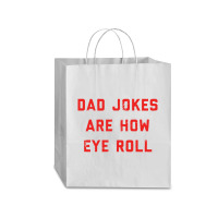 Dad Jokes Father's Day Traveler Paper Bag -13 X 6 X 15 3/4 | Artistshot