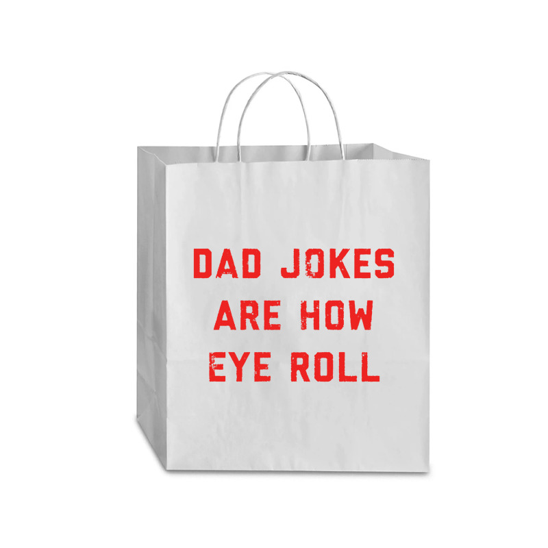 Dad Jokes Father's Day Traveler Paper Bag -13 X 6 X 15 3/4 | Artistshot