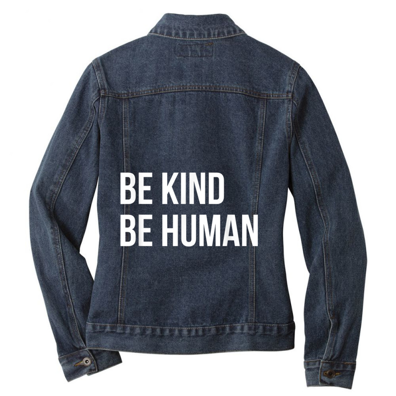 Be Kind Be Human Kindness Basic Ladies Denim Jacket by YenNgoc | Artistshot