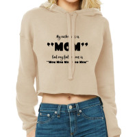 My Nickname Is Mom Cropped Hoodie | Artistshot