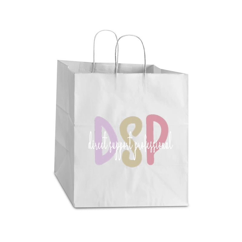 Dsp Appreciation Direct Support Professional Dsp Nurse T Shirt Take Out Paper Bag - 14 X 10 X 15 1/2 | Artistshot