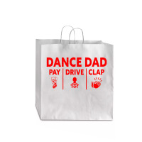 Mens Dance Dad Pay Drive Clap Jumbo Paper Bag - 18 X 7 X 18 3/4 | Artistshot