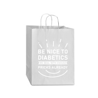 Be Nice To Diabetics We Deal With Enough Pricks Mart Paper Bag -13 X 7 X 17 | Artistshot