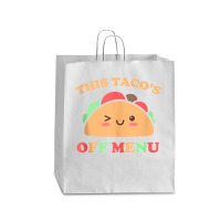 This Taco's Off Menu Funny Bachelor Bachelorette Kawaii Taco Tank Top Queen Paper Bag - 16 X 6 X 19 1/4 | Artistshot