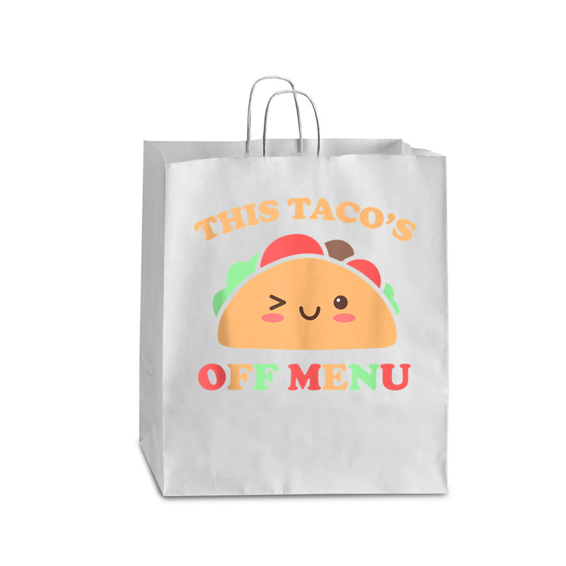 This Taco's Off Menu Funny Bachelor Bachelorette Kawaii Taco Tank Top Queen Paper Bag - 16 X 6 X 19 1/4 | Artistshot