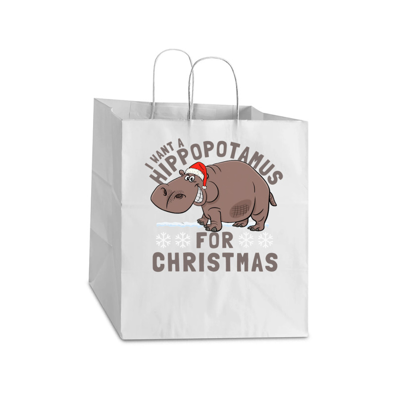 Hippopotamus Funny I Want A Hippopotamus For Christmas Hippo Xmas 369 Take Out Paper Bag - 14 X 10 X 15 1/2 | Artistshot