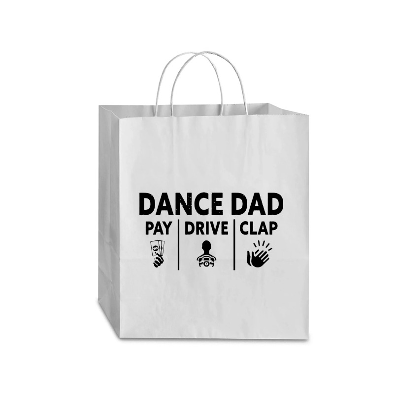 Mens Dance Dad Pay Drive Clap Traveler Paper Bag -13 X 6 X 15 3/4 | Artistshot