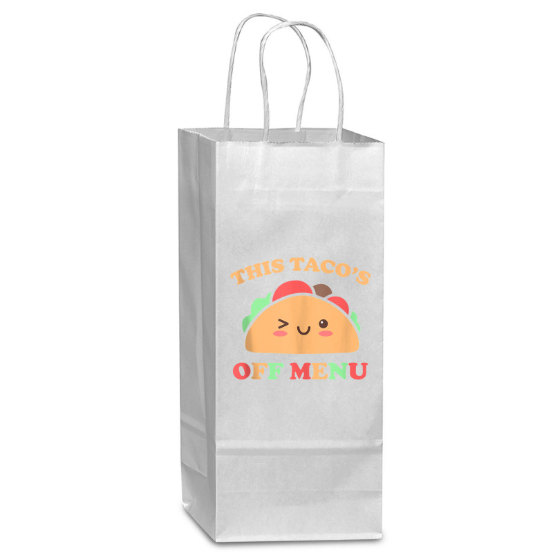 This Taco's Off Menu Funny Bachelor Bachelorette Kawaii Taco Tank Top Wine Paper Bag - 5 1/2 X 3 1/4 X 13 | Artistshot