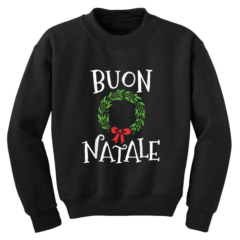 Buon Natale Christmas Italy Italian Merry Xmas Youth Sweatshirt by Yuh2105 | Artistshot