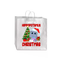 Hippopotamus I Want A Hippopotamus For Christmas Funny Xmas 363 Hippo Jumbo Paper Bag - 18 X 7 X 18 3/4 | Artistshot