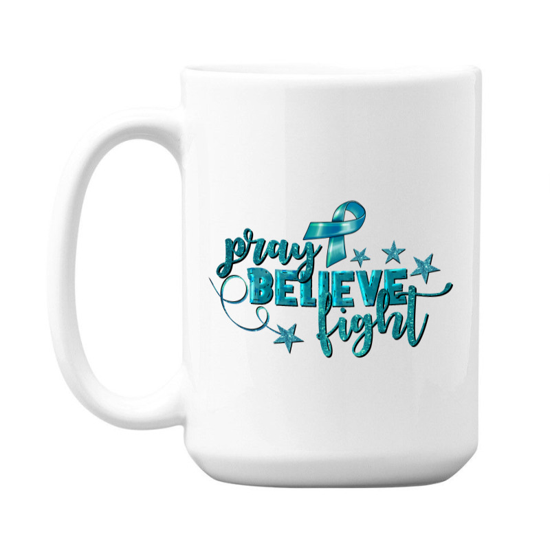 Pray Believe Fight Ovarian Cancer 15 Oz Coffee Mug | Artistshot