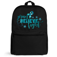 Pray Believe Fight Ovarian Cancer Backpack | Artistshot