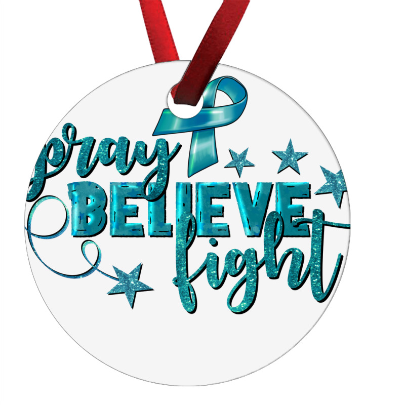 Pray Believe Fight Ovarian Cancer Ornament | Artistshot